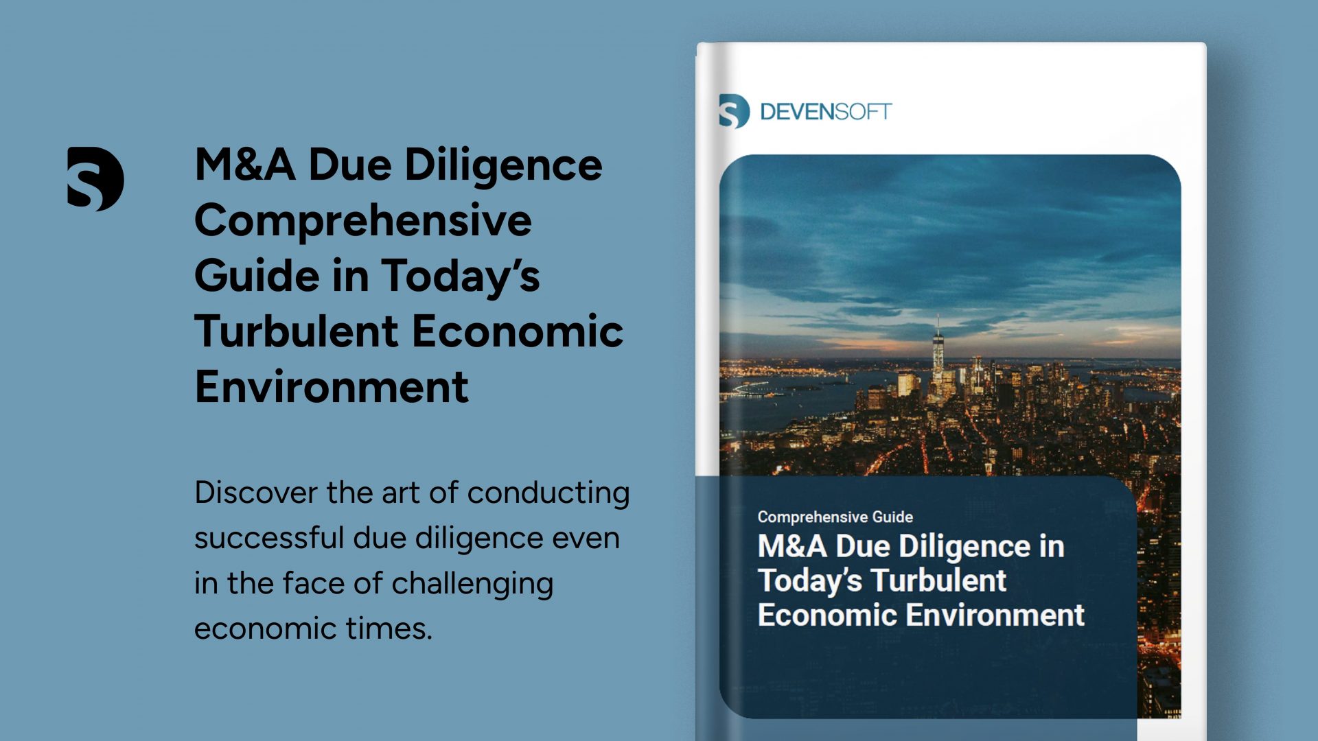 Comprehensive Guide to M&A Due Diligence in Today’s Turbulent Economic Environment