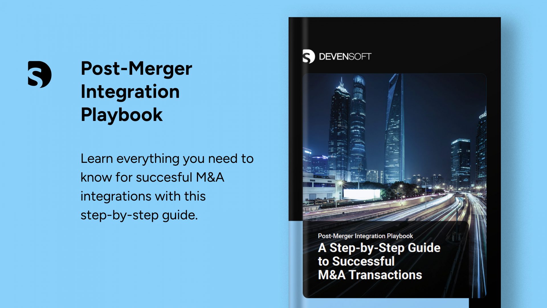 Post-Merger Integration Playbook: A Step-by-Step Guide to Successful M&A Transactions