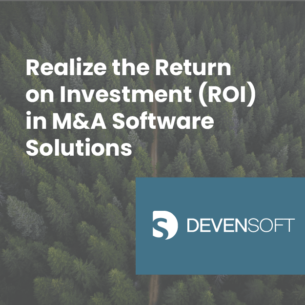 Realize the Return on Investment (ROI) in M&A Software Solutions